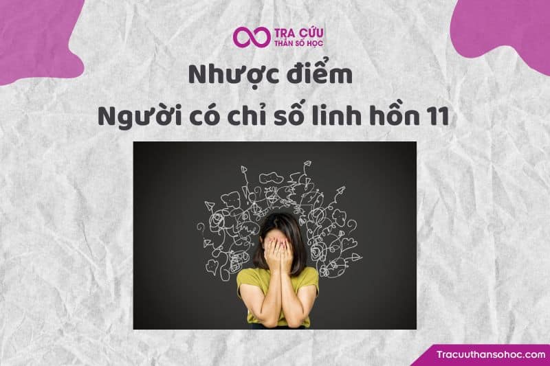 Nhược điểm chỉ số linh hồn 11 Nhược điểm chỉ số linh hồn 11