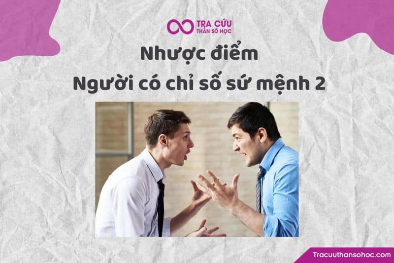 Nhược điểm người có chỉ số sứ mệnh 2