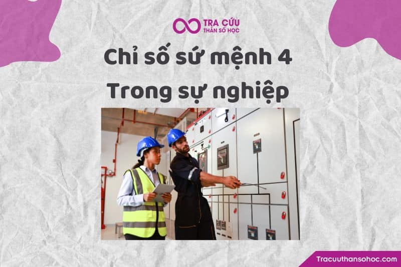 Chỉ số sứ mệnh 4 trong sự nghiệp