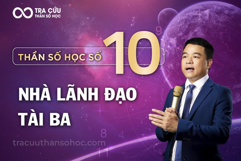 Thần số học số 10 là gì? Đặc điểm nổi bật và ý nghĩa số 10 trong các chỉ số