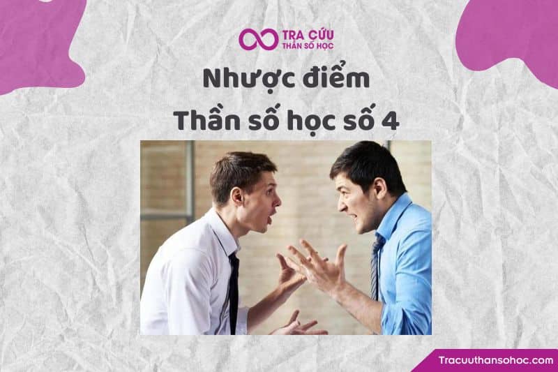 Nhược điểm thần số học số 4 Nhược điểm thần số học số 4