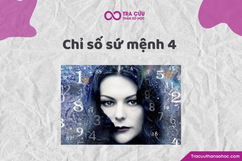 Chỉ số sứ mệnh 4 Chỉ số sứ mệnh 4