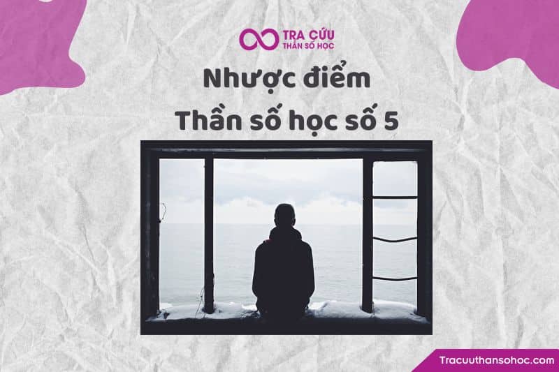 Nhược điểm thần số học số 5