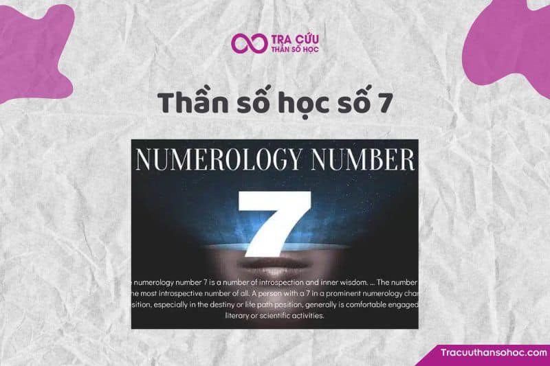 Ý nghĩa thần số học số 7 Ý nghĩa thần số học số 7