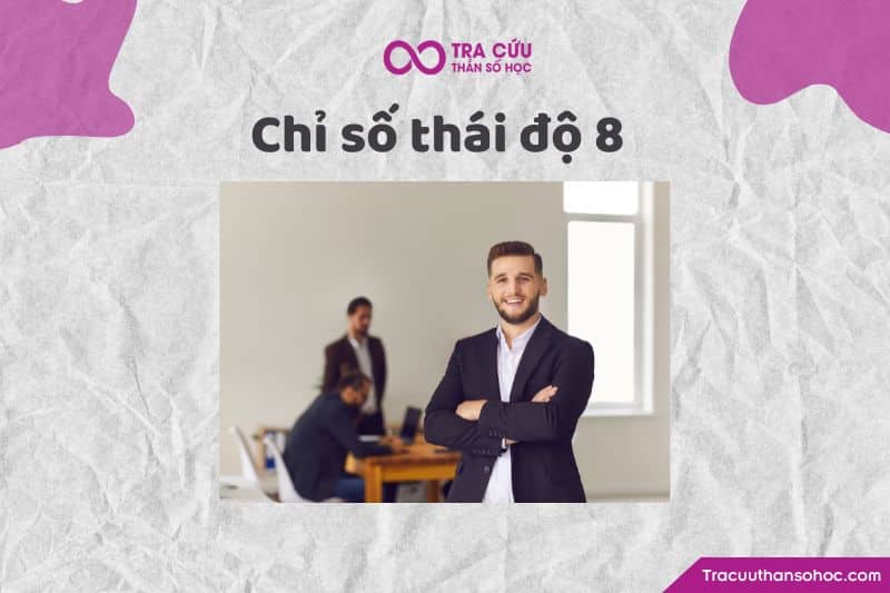 Chỉ số thái độ 8 Chỉ số thái độ 8