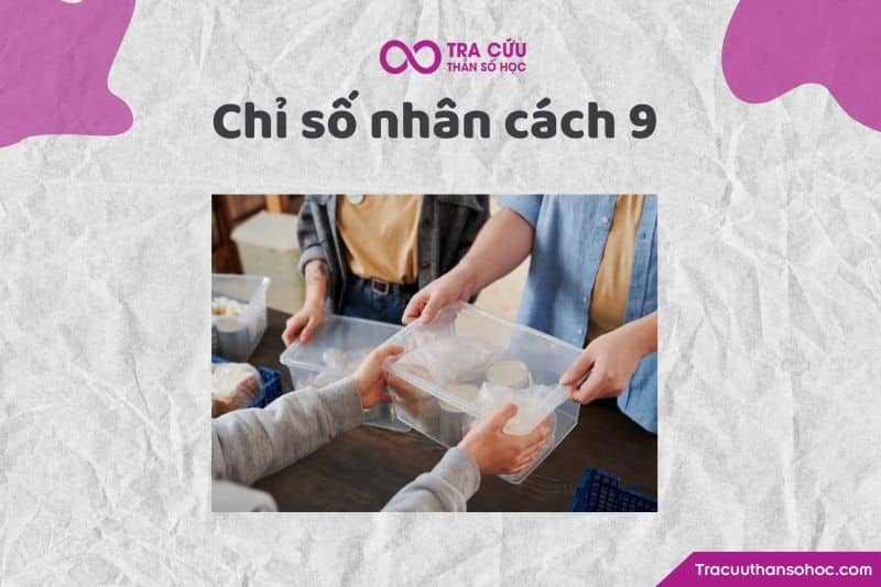 Chỉ số nhân cách 9 Chỉ số nhân cách 9