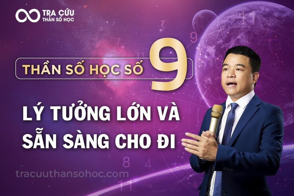 Thần số học số 9 là gì? Đặc điểm nổi bật và ý nghĩa số 9 trong các chỉ số