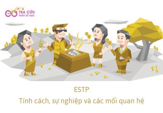 Nhóm tính cách ESTP có đặc điểm gì? Định hướng công việc và các mối quan hệ